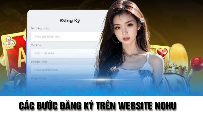 Cách đăng ký chơi cá cược trên website Nohu