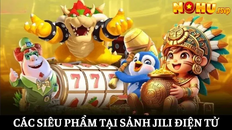 Chiến thắng mỗi ngày với các siêu phẩm game Slot tại sảnh JILI