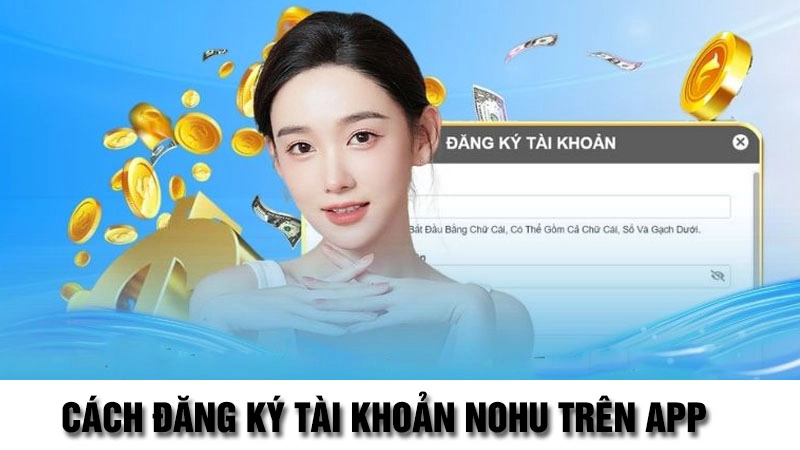 Câu hỏi liên quan khi mở tài khoản Nohu