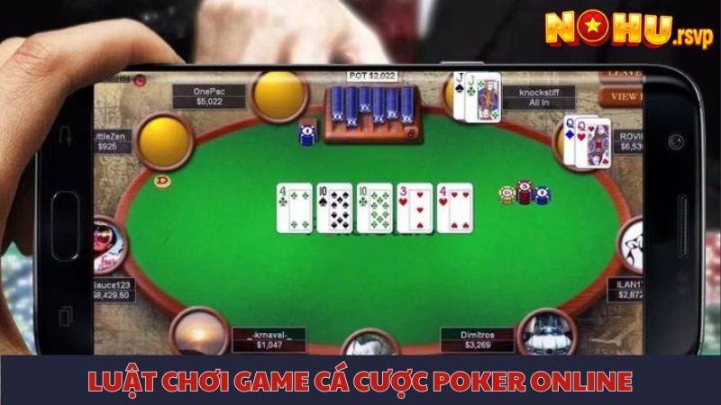 Nắm rõ luật chơi Poker để tham gia các ván cược nhanh và dễ dàng