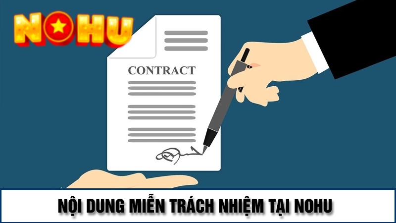 Nội dung chính sách miễn trách nhiệm tại Nohu