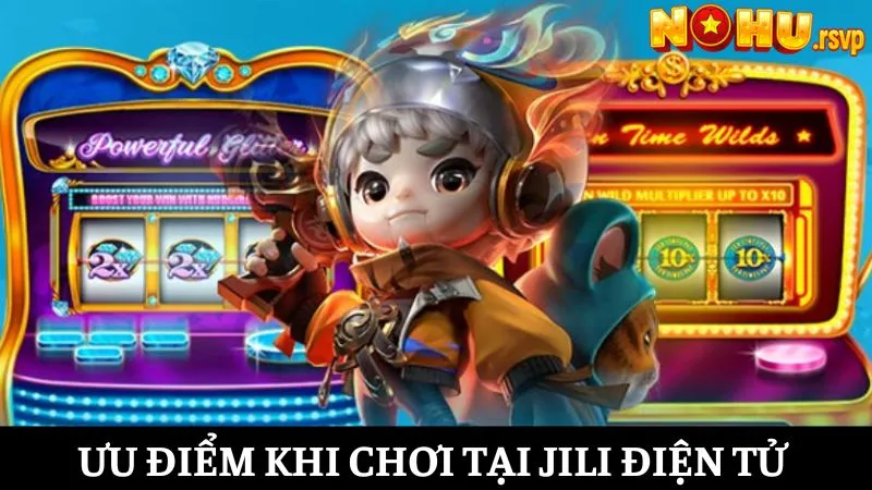 Ưu điểm vượt trội chỉ có tại sảnh game JLII tại NOHU